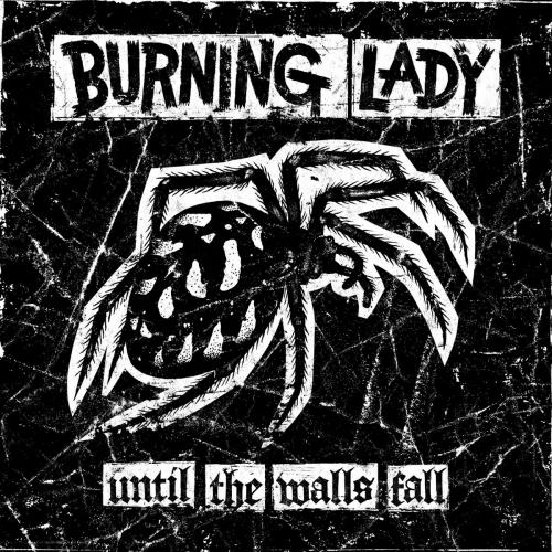 BURNING LADY - UNTIL THE WALLS FALLBURNING LADY UNTIL THE WALLS FALL.jpg
